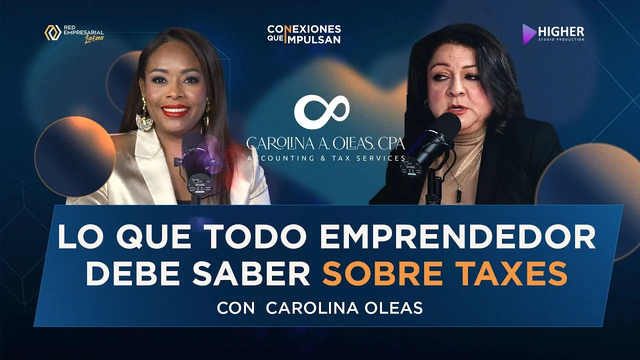 Taxes en EE.UU. para Emprendedores: Lo Que Nadie Te Explica | Con Carolina Oleas